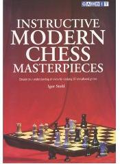 Instructive Modern Chess Masterpieces